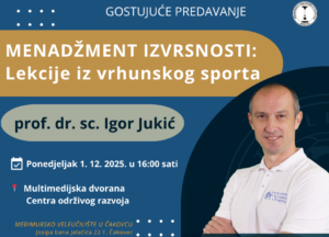 Najava gostujućeg predavanja prof. dr. sc. Igora Jukića na temu „Menadžment izvrsnosti: lekcije iz vrhunskog sporta“